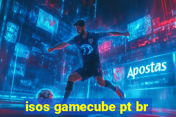 isos gamecube pt br